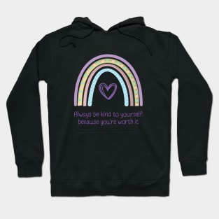 Always Be Kind To Yourself Hoodie